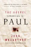 The Gospel According to Paul book summary, reviews and download