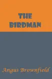 The Birdman synopsis, comments
