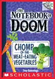 Chomp of the Meat-Eating Vegetables: A Branches Book (The Notebook of Doom #4) sinopsis y comentarios