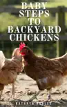 Baby Steps To Backyard Chickens synopsis, comments