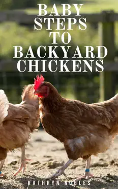 baby steps to backyard chickens book cover image