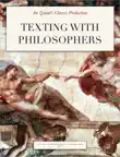 Texting With Philosophers synopsis, comments