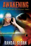 Awakening: A Near Future SciFi Thriller e-book