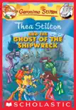 Thea Stilton and the Ghost of the Shipwreck (Thea Stilton #3) sinopsis y comentarios