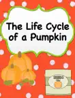 The Life Cycle of a Pumpkin synopsis, comments
