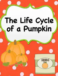 the life cycle of a pumpkin book cover image