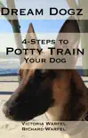 4 Steps to Potty Train Your Dog reviews