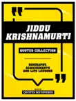 Jiddu Krishnamurti - Quotes Collection sinopsis y comentarios