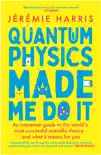 Quantum Physics Made Me Do It sinopsis y comentarios