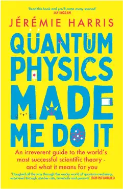 quantum physics made me do it imagen de la portada del libro