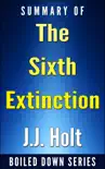 The Sixth Extinction: An Unnatural History... Summarized sinopsis y comentarios