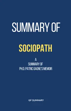 summary of sociopath a memoir by ph.d. patric gagne imagen de la portada del libro