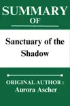 Summary of Sanctuary of the Shadow by Aurora Ascher sinopsis y comentarios