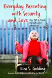 Everyday Parenting with Security and Love sinopsis y comentarios