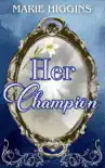 Her Champion synopsis, comments