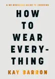 How to Wear Everything sinopsis y comentarios