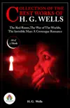 Collection of the Best Works of H. G. Wells: [The Red Room by H. G. Wells/ The War of the Worlds by H. G. Wells/ The Invisible Man: A Grotesque Romance by H. G. Wells] sinopsis y comentarios