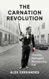 The Carnation Revolution synopsis, comments