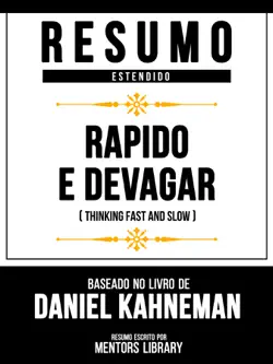 resumo estendido - rapido e devagar (thinking fast and slow) - baseado no livro de daniel kahneman imagen de la portada del libro