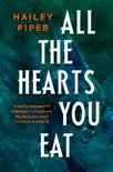 All the Hearts You Eat synopsis, comments