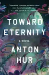 Toward Eternity synopsis, comments