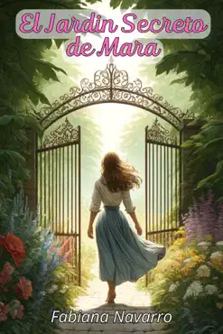 el jardín secreto de mara: descubriendo el crecimiento y la paz a través de la naturaleza imagen de la portada del libro
