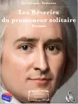 Jean-Jacques Rousseau - Les Rêveries du promeneur solitaire - Résumé sinopsis y comentarios