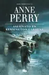 Asesinato en Kensington Gardens (Inspector Thomas Pitt 32) sinopsis y comentarios