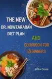 The New Dr. Nowzaradan Diet Plan and Cookbook for Beginners synopsis, comments
