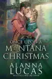Once Upon a Montana Christmas synopsis, comments