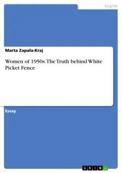 women of 1950s. the truth behind white picket fence imagen de la portada del libro