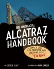 The Unofficial Alcatraz Handbook sinopsis y comentarios