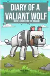 Diary of a Valiant Wolf Book 3 sinopsis y comentarios