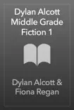 Dylan Alcott Middle Grade Fiction 1 sinopsis y comentarios