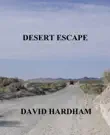 Desert Escape synopsis, comments