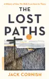 The Lost Paths sinopsis y comentarios