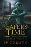The Eaters of Time synopsis, comments
