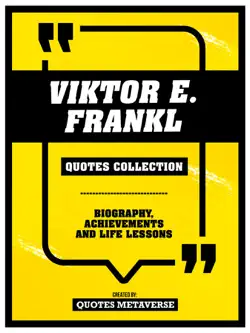 viktor e. frankl - quotes collection imagen de la portada del libro