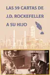 Las 38 cartas de J.D. Rockefeller a su hijo synopsis, comments