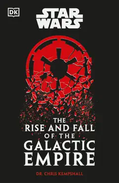 star wars the rise and fall of the galactic empire book cover image