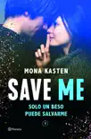 Save Me (Serie Save 1) sinopsis y comentarios