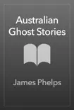 Australian Ghost Stories synopsis, comments