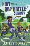 Kofi and the Rap Battle Summer sinopsis y comentarios