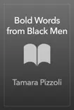 Bold Words from Black Men sinopsis y comentarios