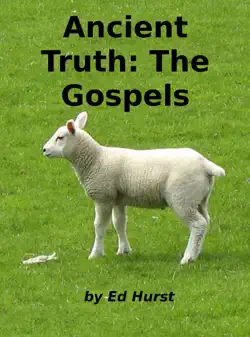ancient truth: the gospels imagen de la portada del libro