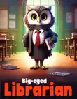 Big-eyed Librarian synopsis, comments