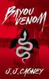 Bayou Venom sinopsis y comentarios