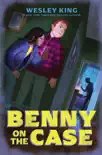 Benny on the Case synopsis, comments