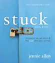 Stuck Bible Study Guide plus Streaming Video synopsis, comments