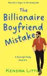 The Billionaire Boyfriend Mistake synopsis, comments